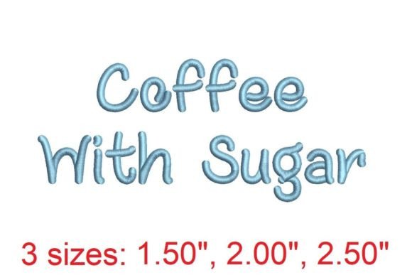 Coffee with Sugar Embroidery Font: A Cozy Addition