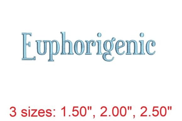 Euphorigenic Embroidery Font: A Versatile Choice
